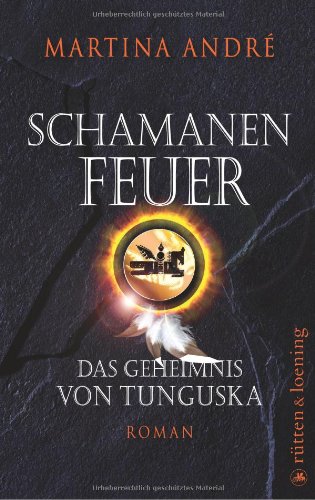 Обложка книги Schamanenfeuer: Das Geheimnis von Tunguska