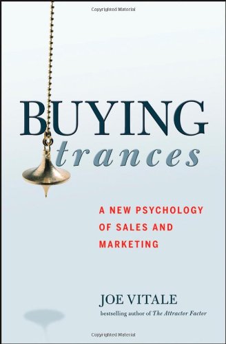 Обложка книги Buying Trances: A New Psychology of Sales and Marketing