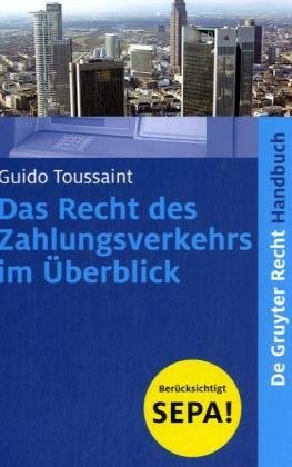 Обложка книги Das Recht des Zahlungsverkehrs im Überblick (De Gruyter Handbuch)