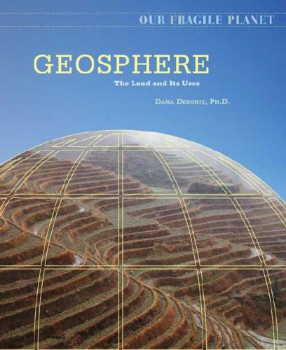 Обложка книги Geosphere: The Land and Its Uses (Our Fragile Planet)