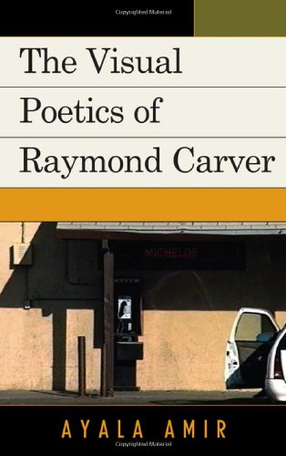 Обложка книги The Visual Poetics of Raymond Carver