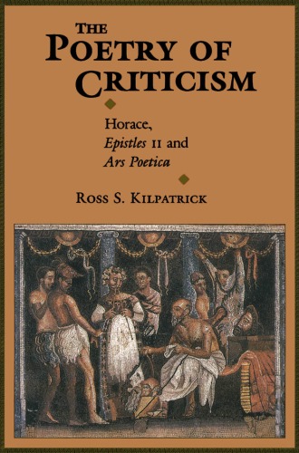 Обложка книги The Poetry of Criticism: Horace Epistles II and the Ars Poetica