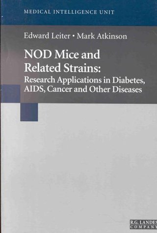 Обложка книги Nod Mice and Related Strains: Research Applications in Diabetes, AIDS, Cancer, And Other Diseases (Molecular Biology Intelligence Unit)