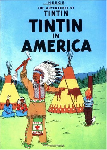 Обложка книги Tintin in America (The Adventures of Tintin 3)