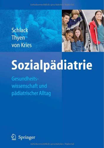 Обложка книги Sozialpädiatrie: Gesundheitswissenschaft und pädiatrischer Alltag
