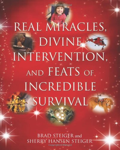 Обложка книги Real Miracles, Divine Intervention, and Feats of Incredible Survival