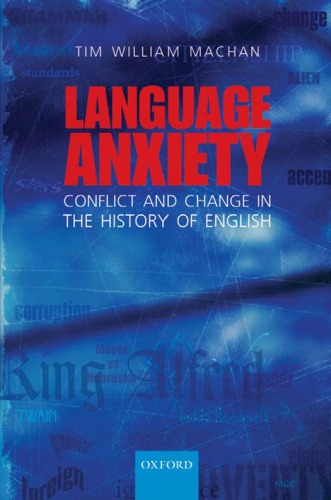 Обложка книги Language Anxiety: Conflict and Change in the History of English