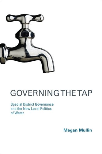 Обложка книги Governing the Tap: Special District Governance and the New Local Politics of Water (American and Comparative Environmental Policy)
