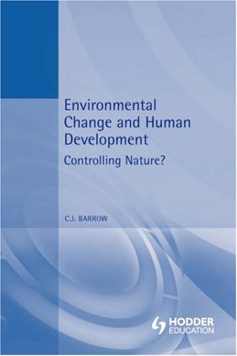 Обложка книги Environmental Change and Human Development: The Place of Environmental Change in Human Evolution (Arnold Publication)