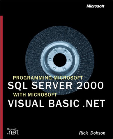 Обложка книги Programming Microsoft SQL Server 2000 with Microsoft Visual Basic .NET