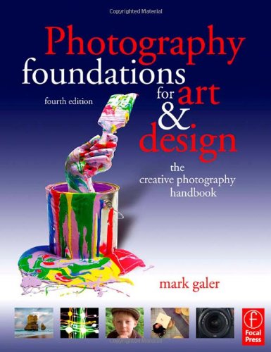 Обложка книги Photography Foundations for Art and Design: The Creative Photography Handbook
