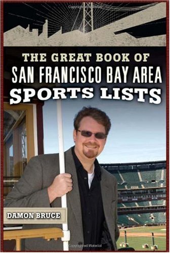 Обложка книги The Great Book of San Francisco Bay Area Sports Lists (Great Book of Sports Lists)