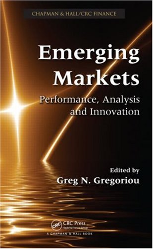 Обложка книги Emerging Markets: Performance, Analysis and Innovation (Chapman &amp; Hall Crc Finance)