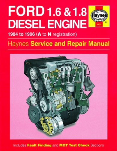 Обложка книги Ford Diesel Engine Owner's Workshop Manual: 1,6l and 1,8l Diesel Engine used in Ford Fiesta, Escort and Orion (Haynes Manual)