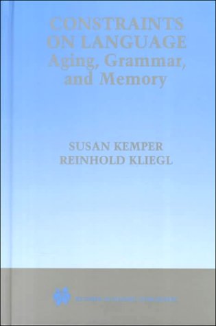 Обложка книги Constraints on Language: Aging, Grammar and Memory