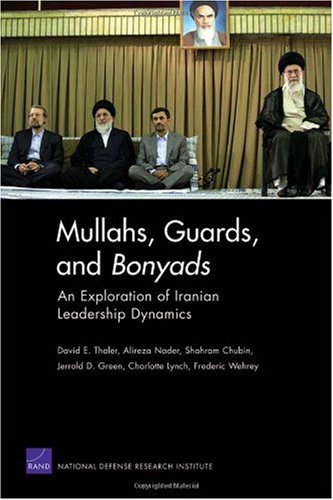 Обложка книги Mullahs, Guards, and Bonyads: An Exploration of Iranian Leadership Dynamics