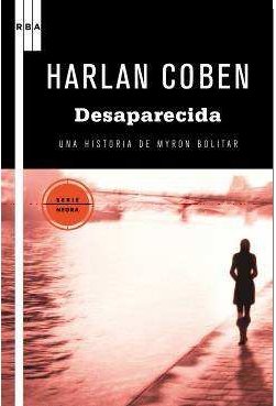 Обложка книги Desaparecida (Long Lost) (Negra (RBA Libros)) (Spanish Edition)