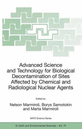 Обложка книги Advanced Science and Technology for Biological Decontamination of Sites Affected by Chemical and Radiological Nuclear Agents (NATO Science Series: IV: Earth and Environmental Sciences)