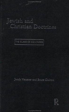 Обложка книги Jewish and Christian Doctrines: The Classics Compared
