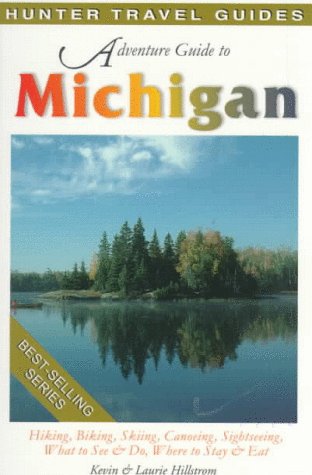 Обложка книги Adventure Guide to Michigan (Hunter Travel Guides)