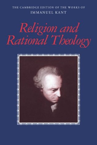 Обложка книги Religion and Rational Theology (The Cambridge Edition of the Works of Immanuel Kant in Translation)
