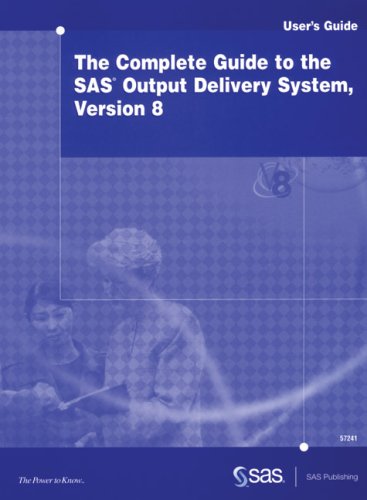 Обложка книги The Complete Guide to the SAS Output Delivery System, Version 8