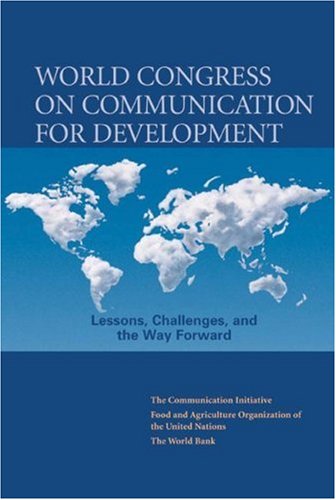 Обложка книги World Congress on Communication for Development: Lessons, Challenges and the Way Forward (Development in Practice)