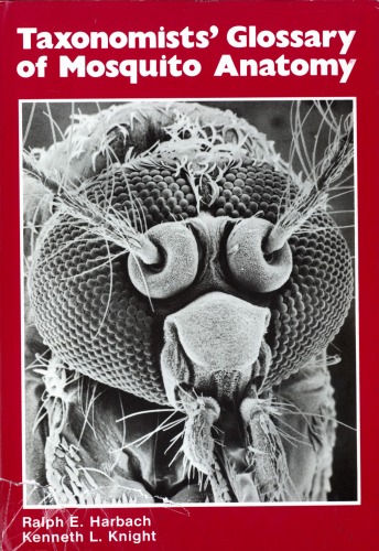 Обложка книги Taxonomists' Glossary of Mosquito Anatomy