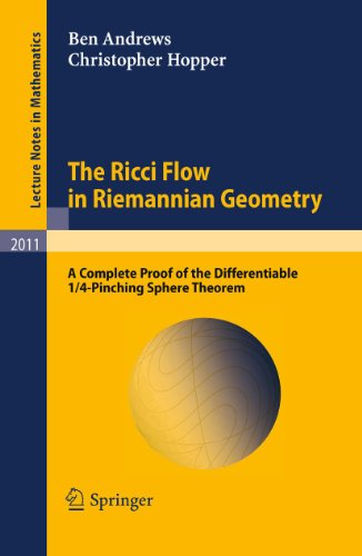 Обложка книги The Ricci Flow in Riemannian Geometry: A Complete Proof of the Differentiable 1 4-Pinching Sphere Theorem (Lecture Notes in Mathematics 2011)