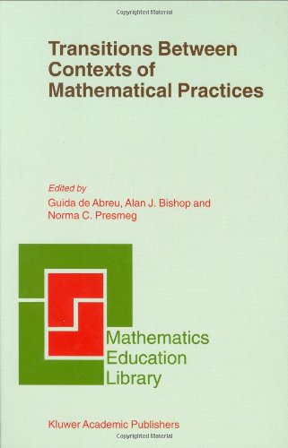 Обложка книги Transitions Between Contexts of Mathematical Practices (Mathematics Education Library)