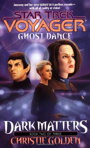 Обложка книги Ghost Dance (Star Trek Voyager, No 20, Dark Matters Book Two of Three)