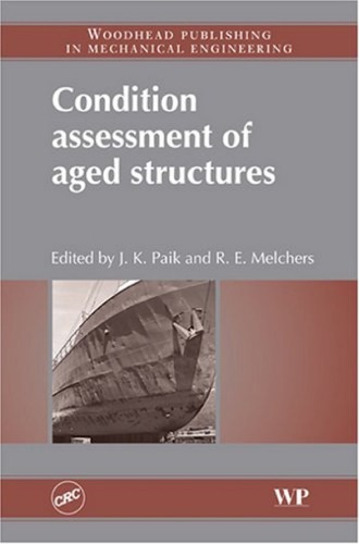 Обложка книги Condition Assessment of Aged Structures (Woodhead Publishing in Mechanical Engineering)