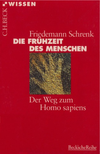 Обложка книги Die Frühzeit des Menschen. Der Weg zum Homo sapiens (Beck Wissen)