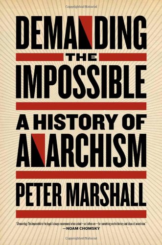Обложка книги Demanding the Impossible: A History of Anarchism