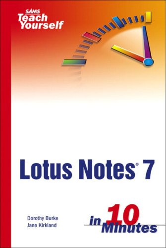 Обложка книги Sams Teach Yourself Lotus Notes 7 in 10 Minutes