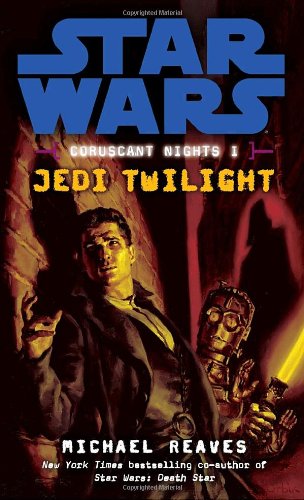 Обложка книги Jedi Twilight (Star Wars: Coruscant Nights I)