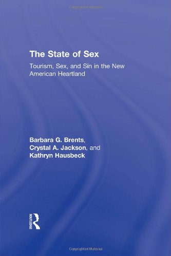 Обложка книги The State of Sex: Tourism, Sex and Sin in the New American Heartland (Contemporary Sociological Perspectives)