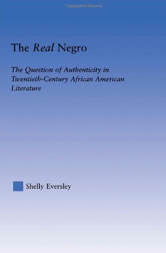 Обложка книги The Real Negro: The Question of Authenticity in Twentieth-Century African American Literature (Literary Criticism and Cultural Theory)