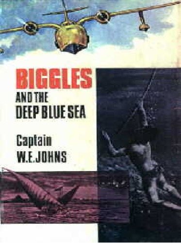 Обложка книги Biggles and the Deep Blue Sea