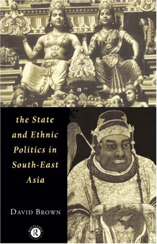 Обложка книги The State and Ethnic Politics in South-East Asia (Politics in Asia)