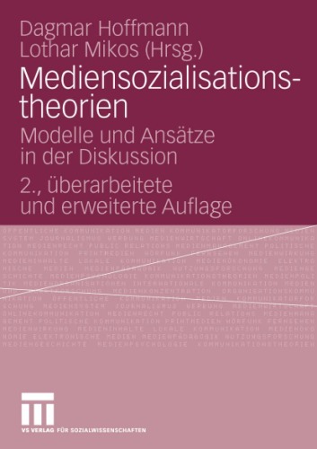 Обложка книги Mediensozialisationstheorien: Neue Modelle und Ansätze in der Diskussion, 2. Auflage
