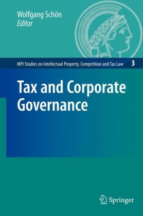Обложка книги Tax and Corporate Governance (MPI Studies on Intellectual Property, Competition and Tax Law)