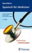 Обложка книги Sprachkurs: Spanisch für Mediziner – Lenguaje médico español, 2. Auflage (Via medici Buchreihe)