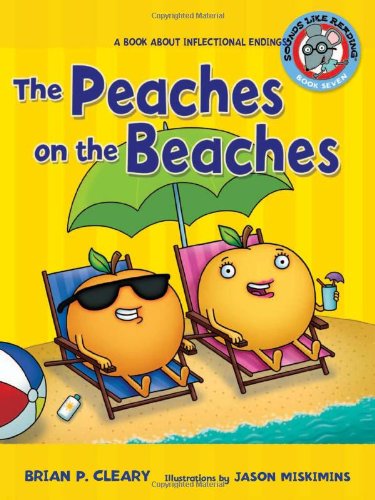 Обложка книги The Peaches on the Beaches: A Book About Inflectional Endings (Sounds Like Reading)