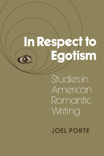 Обложка книги In Respect to Egotism: Studies in American Romantic Writing (Cambridge Studies in American Literature and Culture)