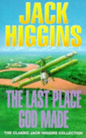 Обложка книги Last Place God Made, the (Classic Jack Higgins Collection)