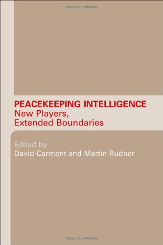 Обложка книги Peacekeeping Intelligence New Players, Extended Boundaries (Studies in Intelligence)