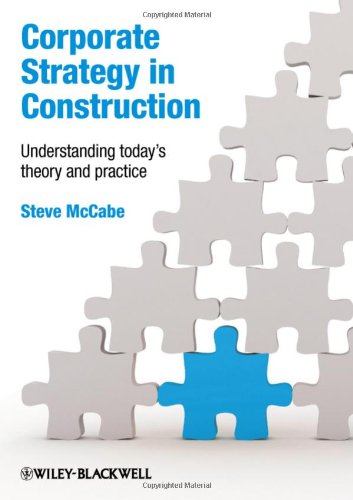 Обложка книги Corporate Strategy in Construction: Understanding Today's Theory and Practice