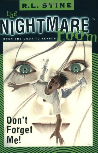 Обложка книги Don't Forget Me! (The Nightmare Room, Book 1)