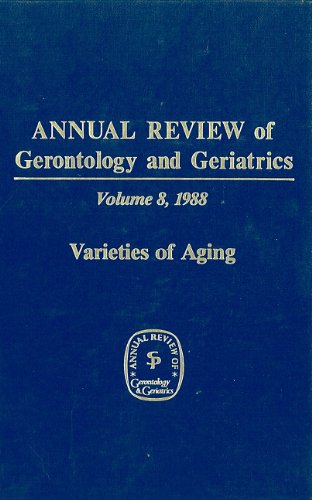 Обложка книги Annual Review of Gerontology and Geriatrics, Volume 8, 1988: Varieties of Aging